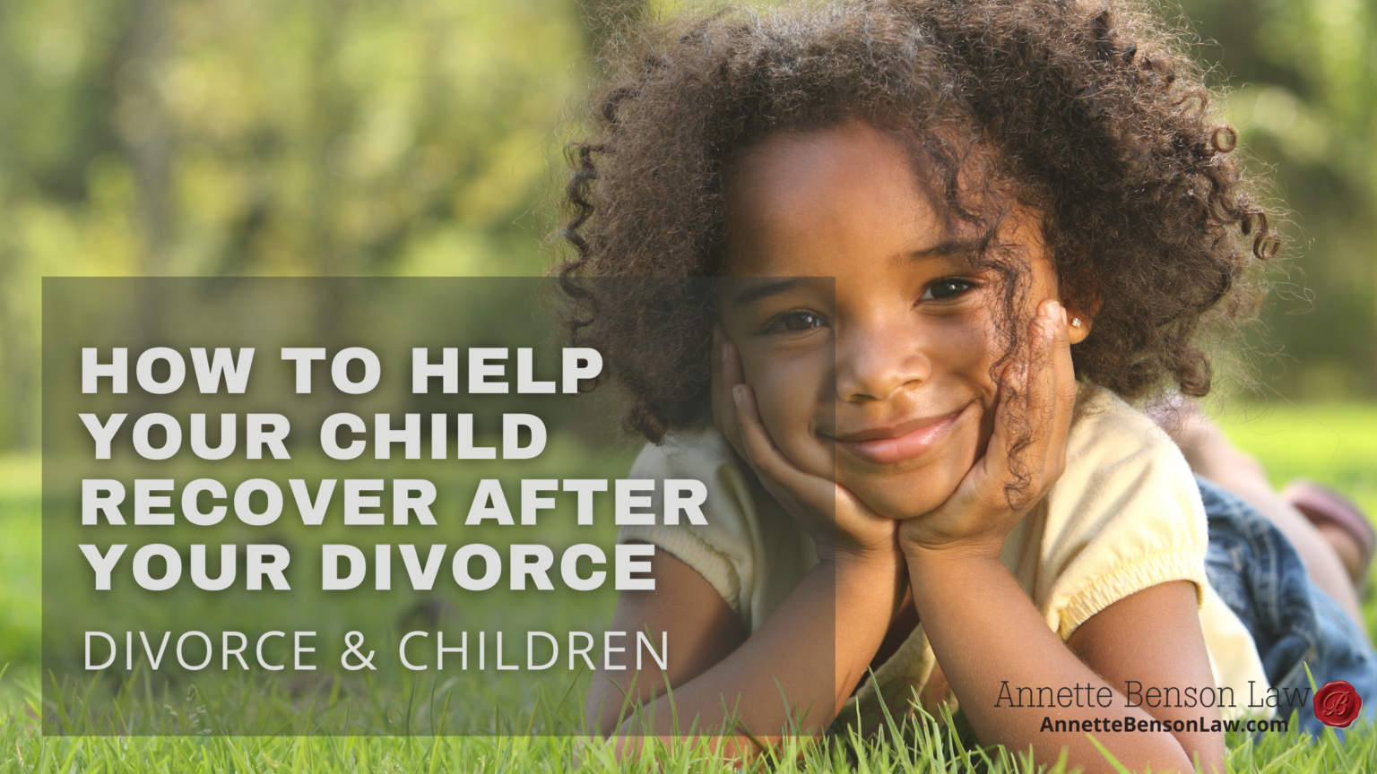 How to help your child recover after your divorce