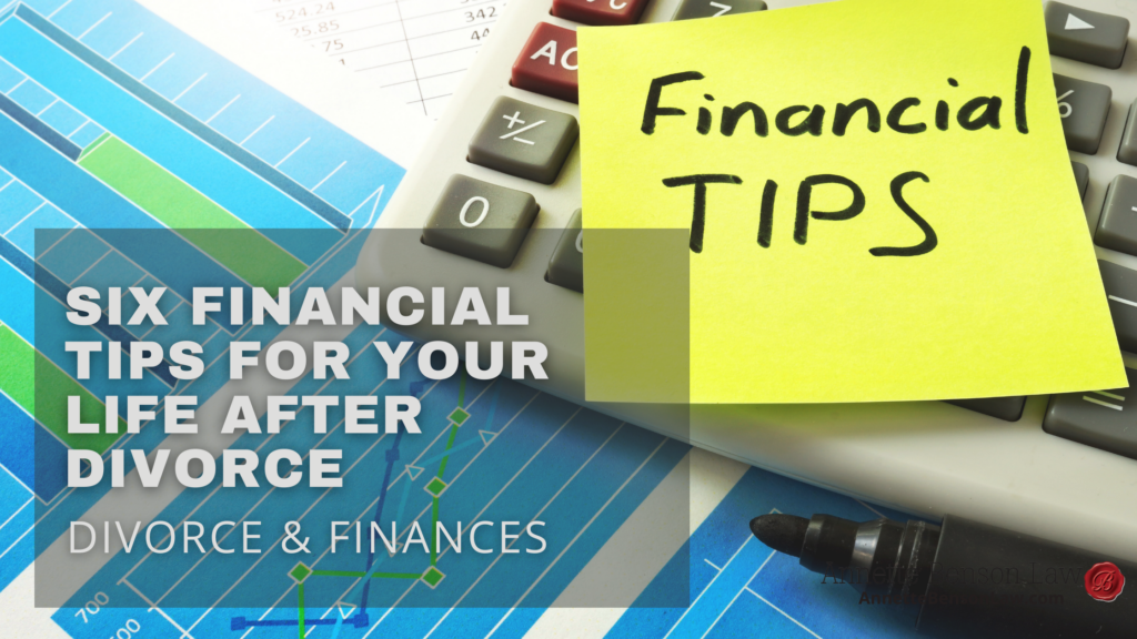 Six financial tips for your life after divorce