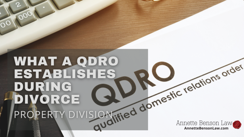What a QDRO establishes during divorce